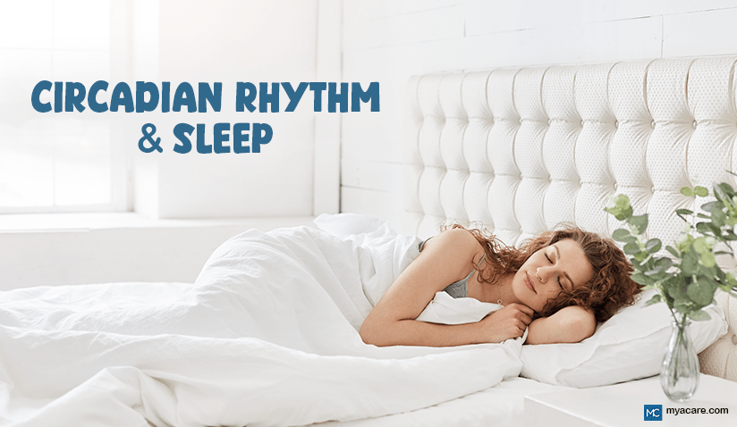 CIRCADIAN RHYTHM AND SLEEP